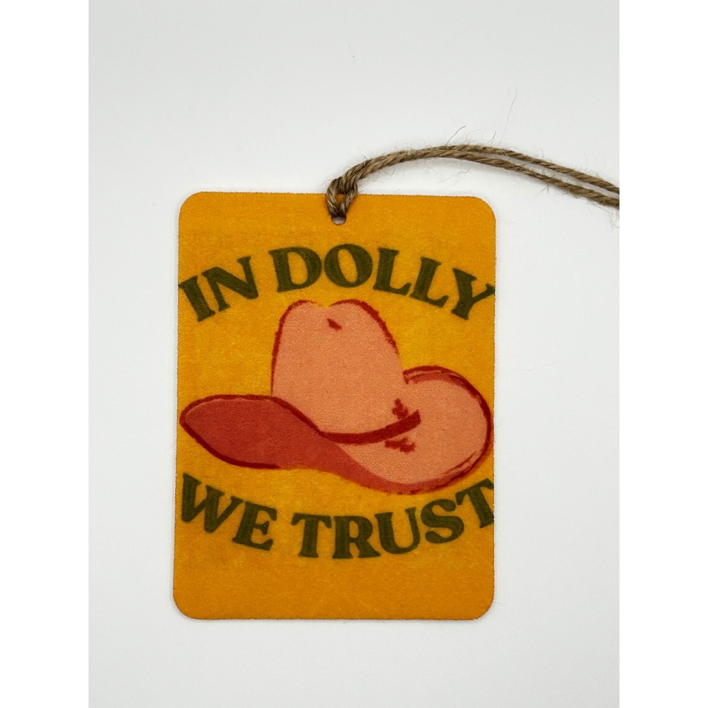In Dolly We Trust Felt Car Freshie Volcano Scent Cowgirl Hat Air Freshener 3mL